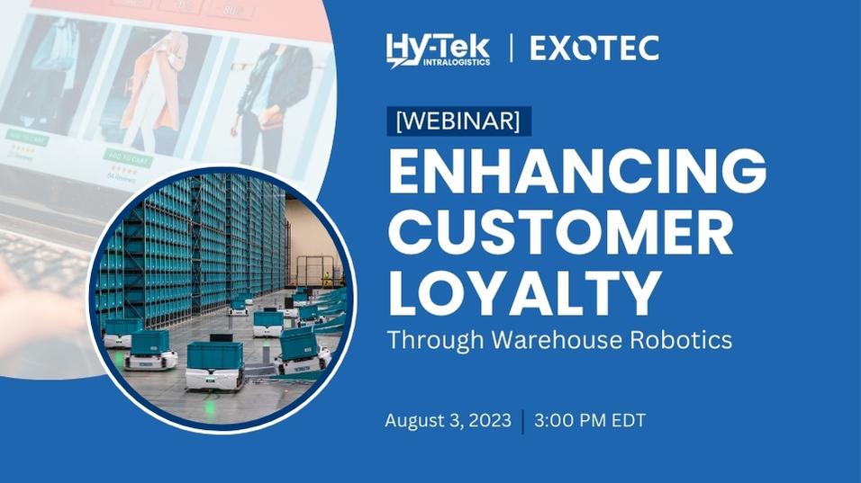 Enhancing customer loyalty through warehouse robotics webinar